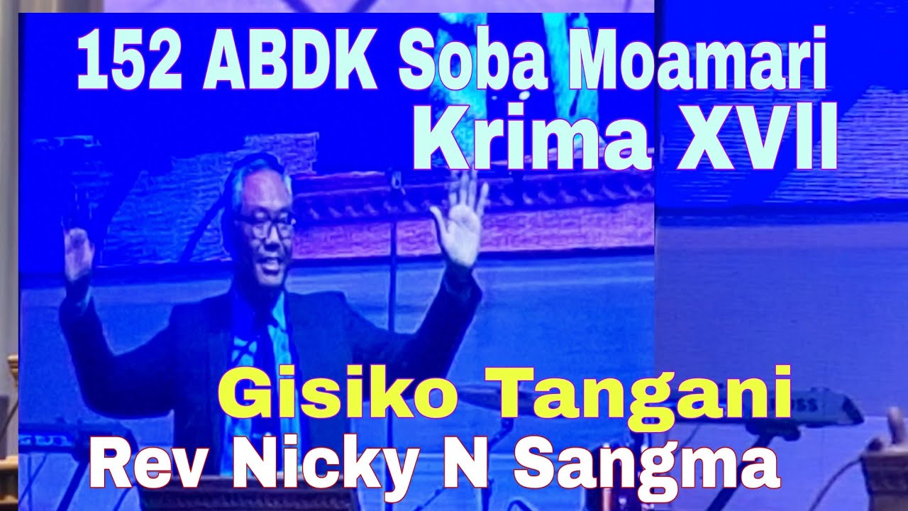 Gisiko.tangani Rev Nicky N Sangma 152 DK Soba Moamari Krima XVll 