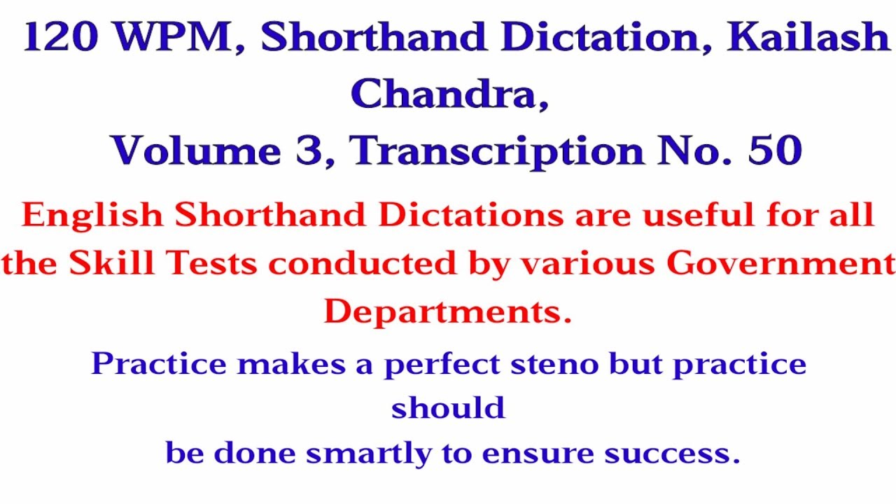 120 WPM, Shorthand Dictation, Kailash Chandra, Volume 3, Transcription No  50
