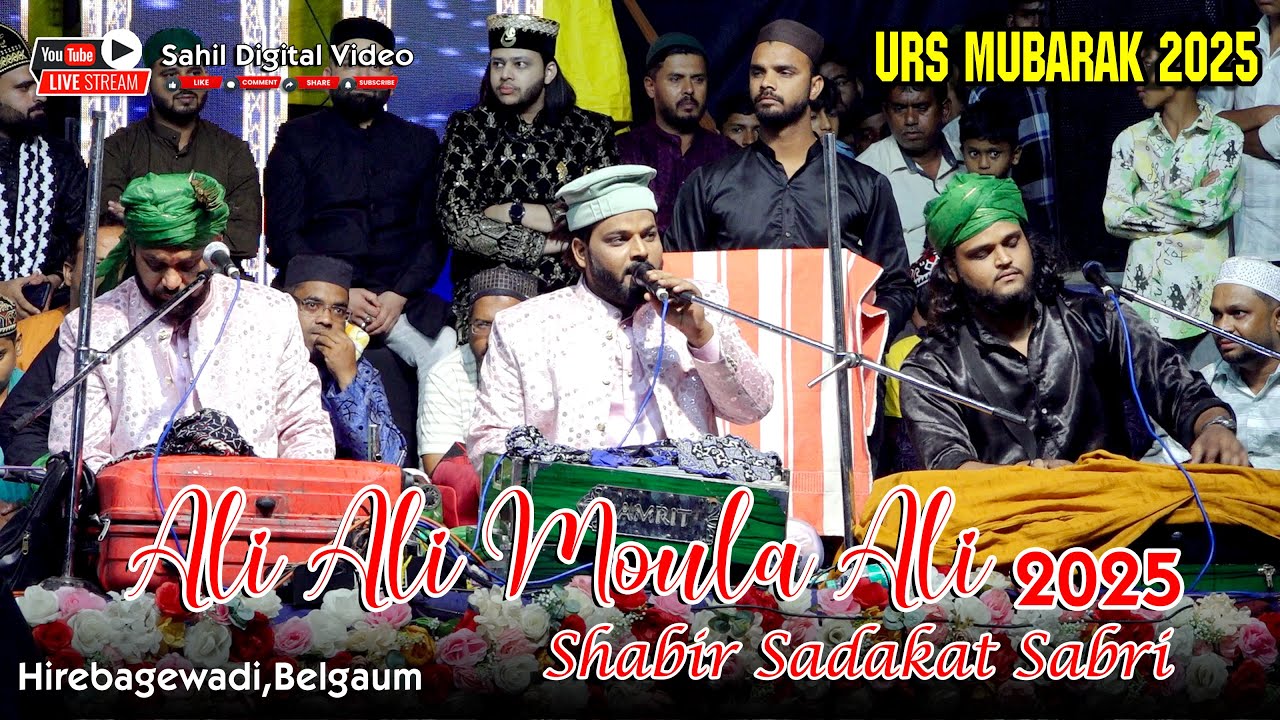 Ali Ali Moula Ali | Shabir Sadakat Sabri Qawwal | Best Qawwali Program 2025 || @SahilDigitalVideo