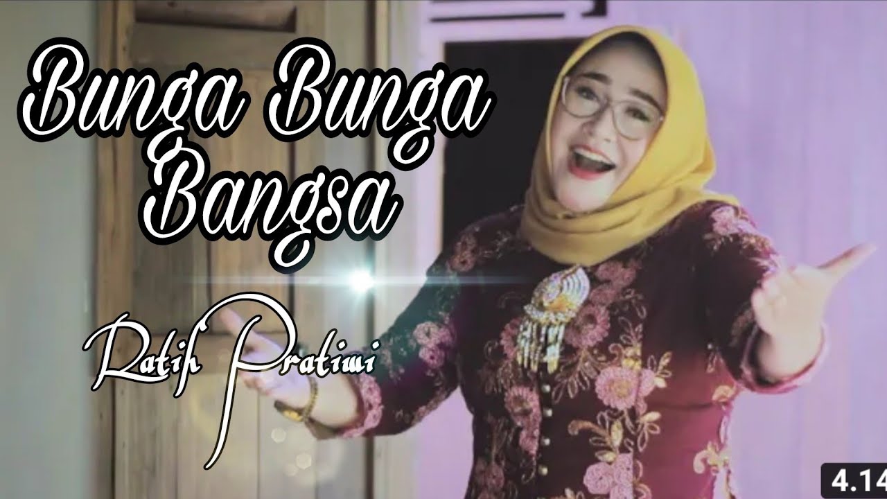 BUNGA BUNGA BANGSA , Juara 1 Tk.Nasional thn 2021, Voc. Ratih Pratiwi Cipt. Nana Valanza