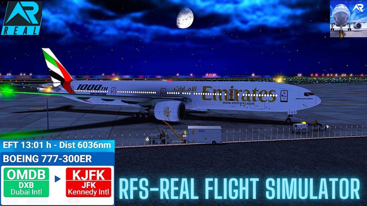 RFS–Real   Flight Simulator–DUBAI–To–NEW YORK–Full Flight–B777-300–Emirates–Full HD–Real Route