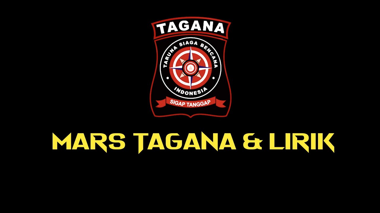 LAGU MARS TAGANA INDONESIA