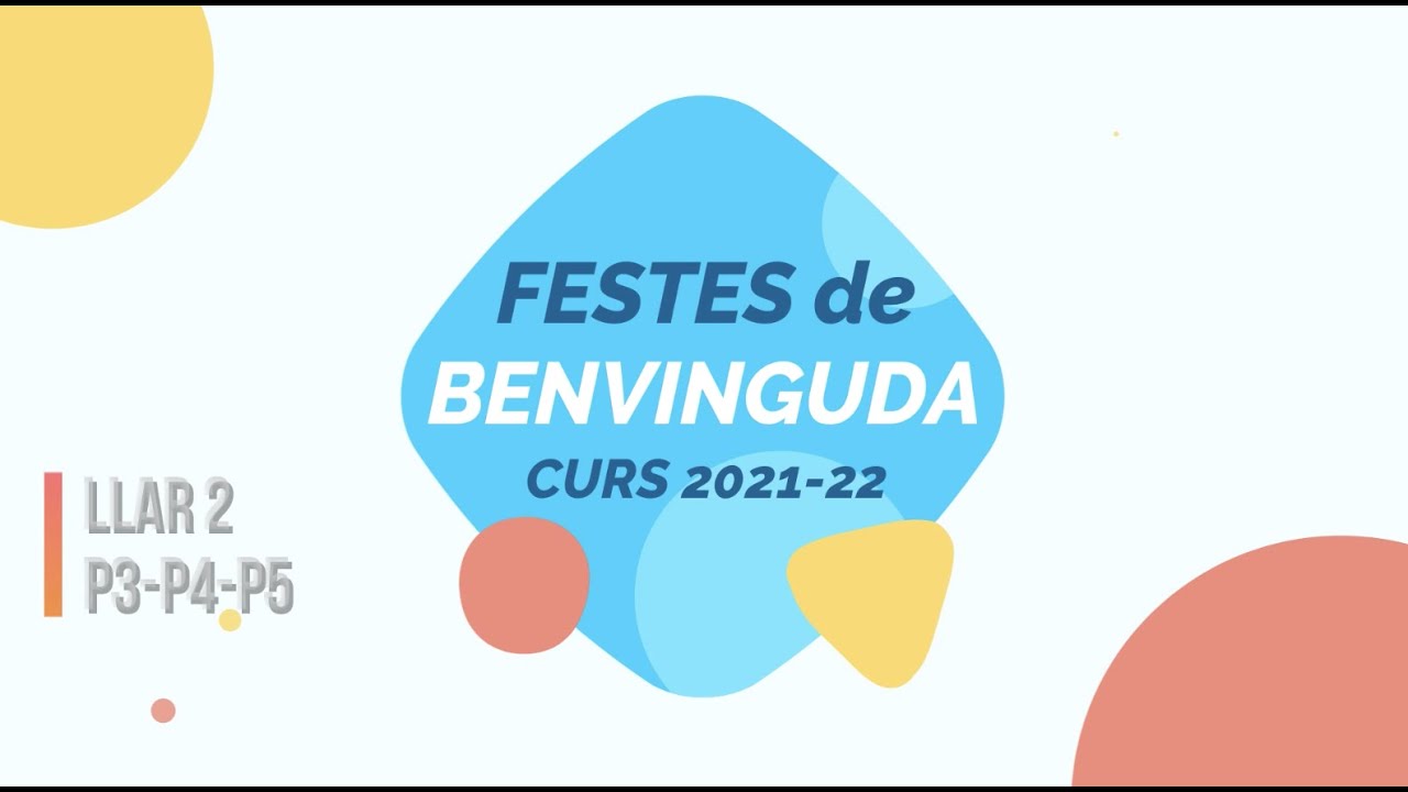 Festes de Benvinguda al Curs 2021-22
