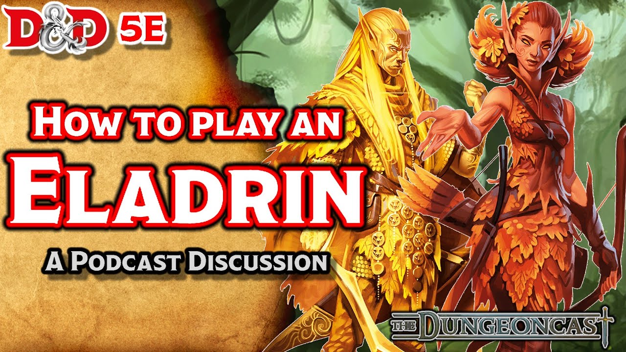 Races of the Realms: Eladrin - The Dungeoncast Ep.89
