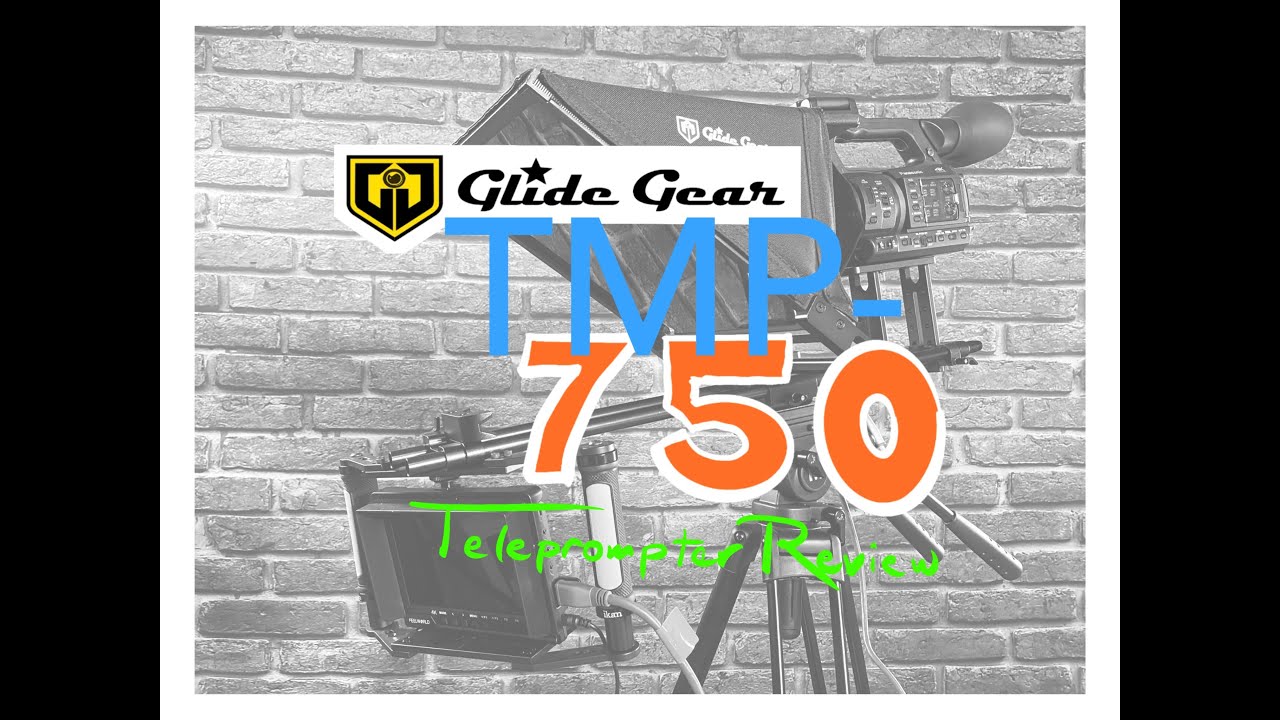 Glide Gear TMP 750 Teleprompter Review