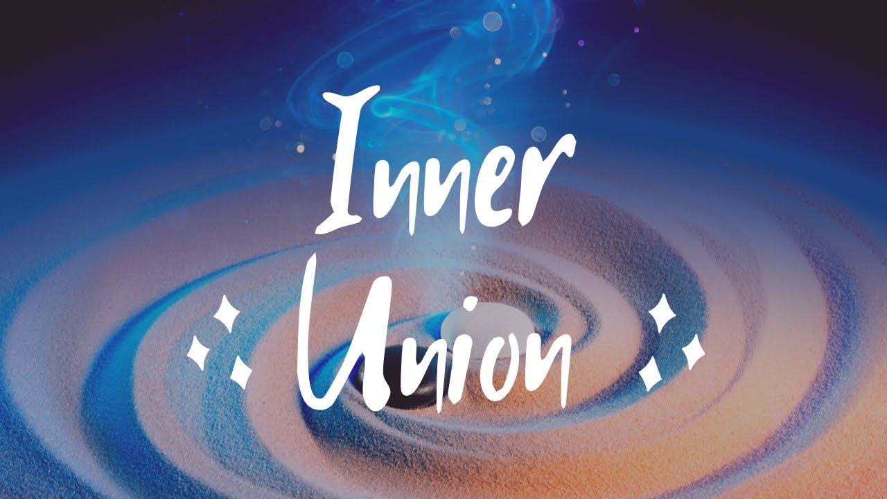 Signs you’ve achieved Inner Union