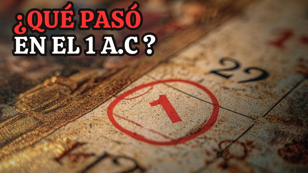 A&ntilde;o 1 A.C: El Evento que la Historia Cristiana BORR&Oacute; del Mapa