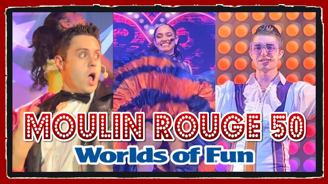 Moulin Rouge 50 Show at Worlds of Fun