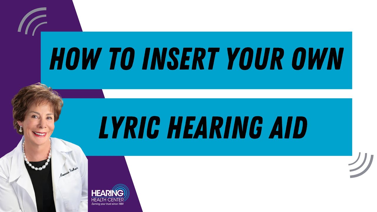 Lyric hearing aid insertion