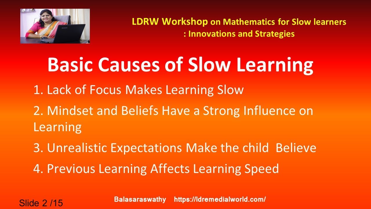 Basic causes of slow learning