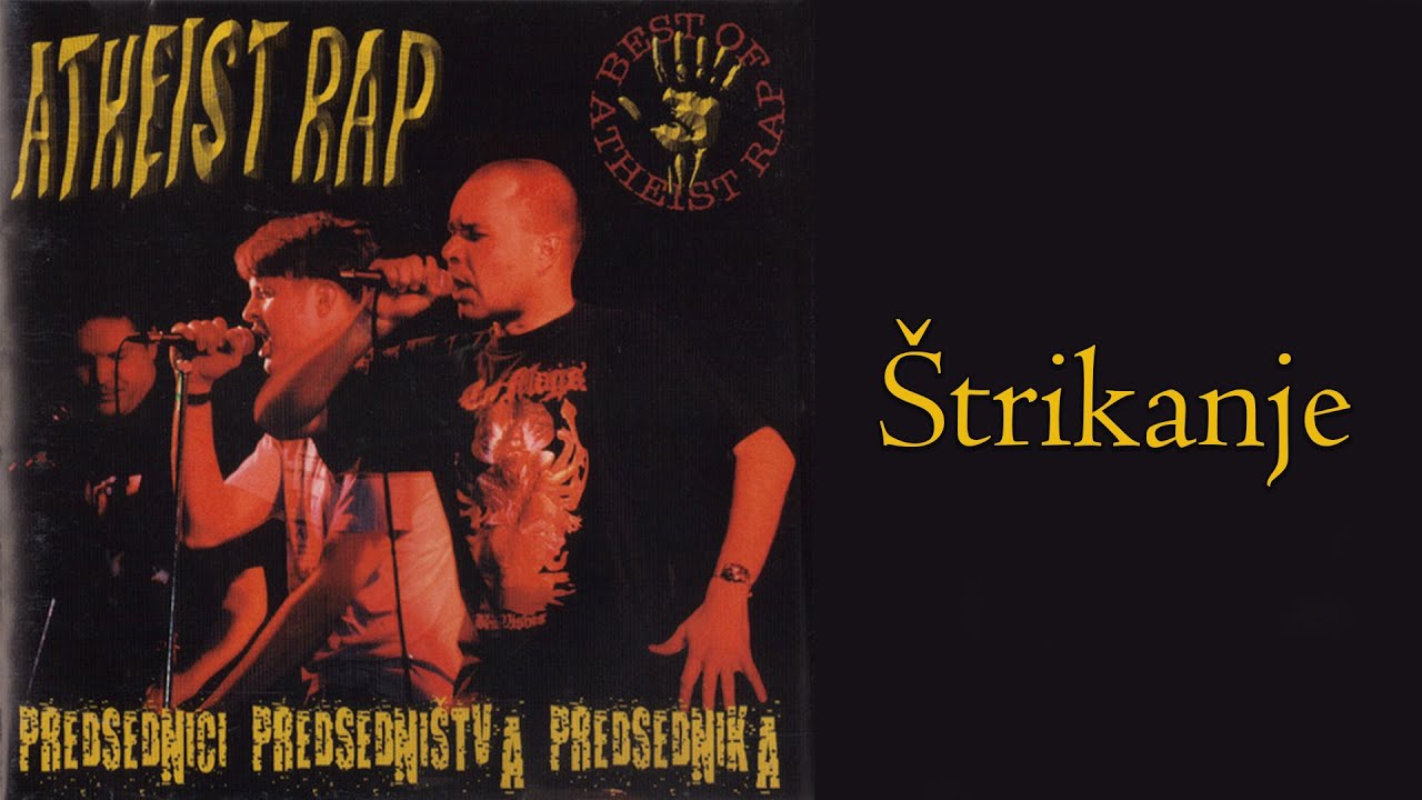 ATHEIST RAP - Štrikanje  (Audio 2001)