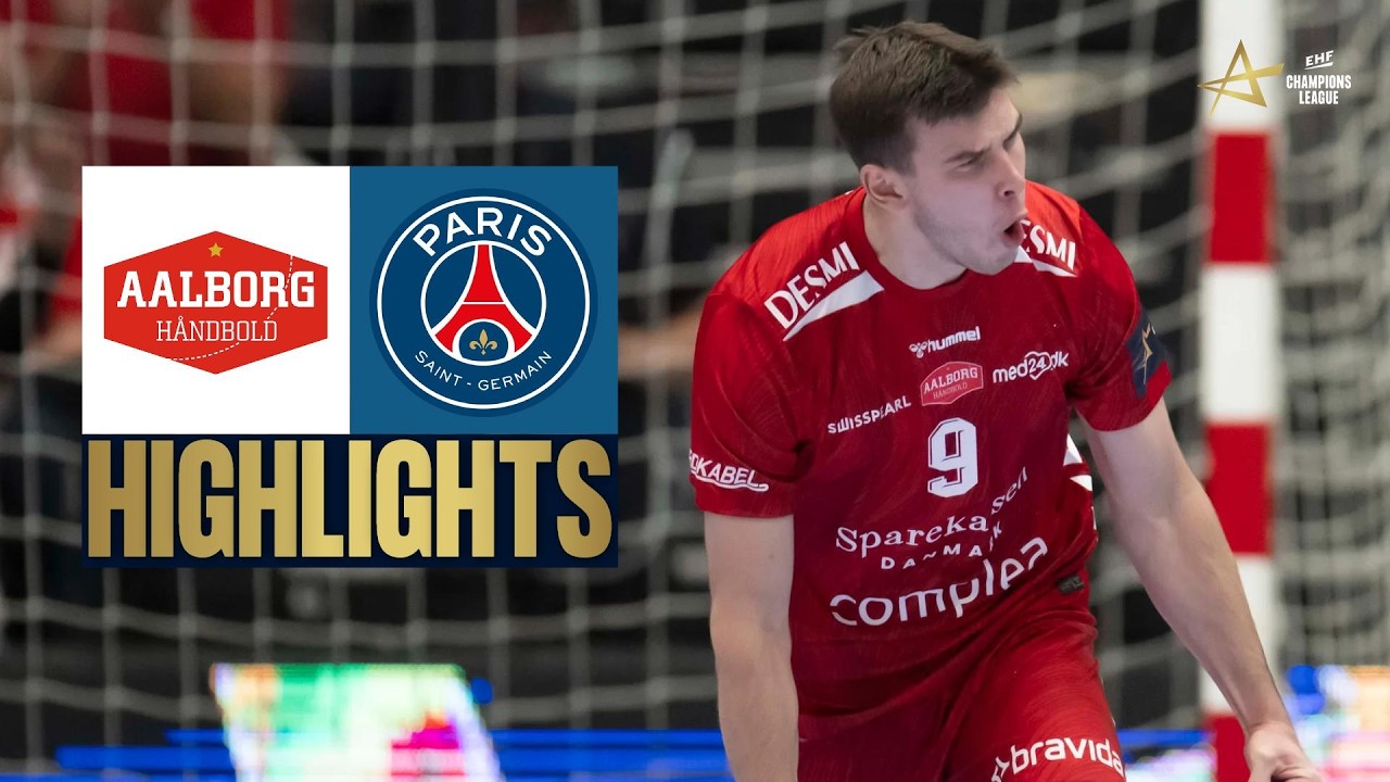Aalborg H&aring;ndbold vs Paris Saint-Germain | Highlights | EHF Champions League Men 2026/27