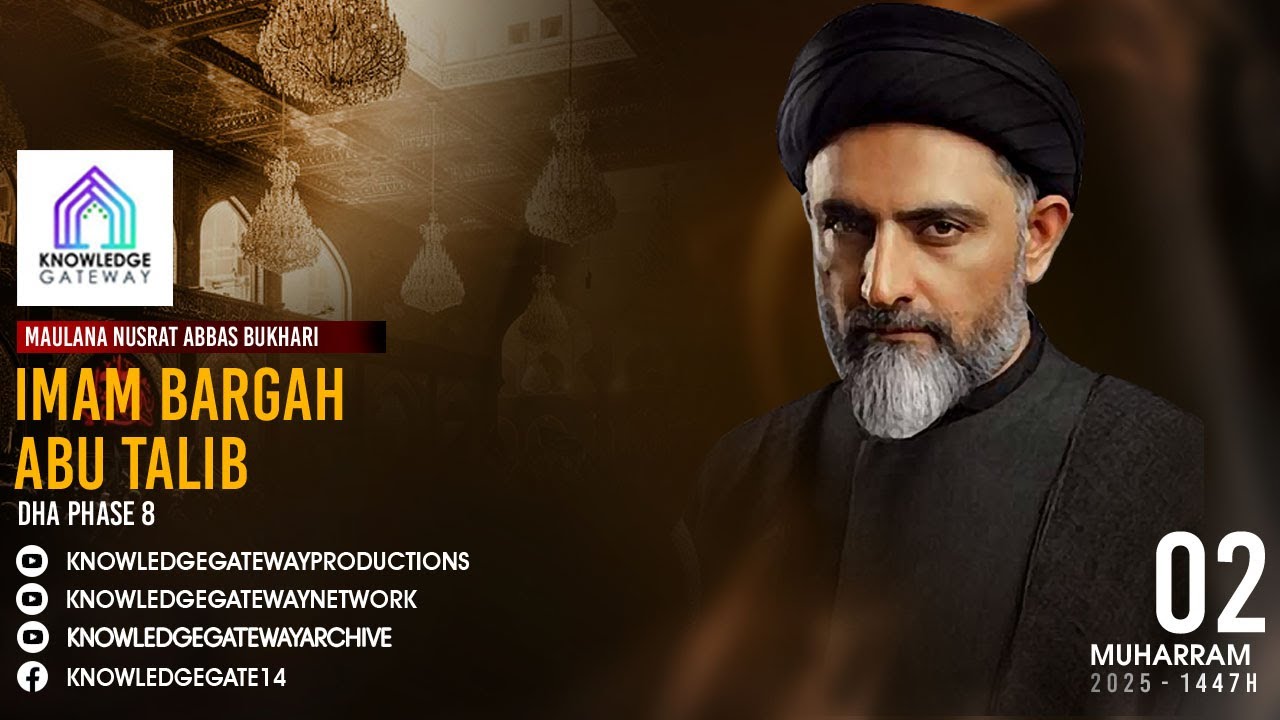 Live | 2nd Muharram | Maulana Syed Nusrat Abbas Bukhari | Imam Bargah Abu Talib | Phase 8 | DHA
