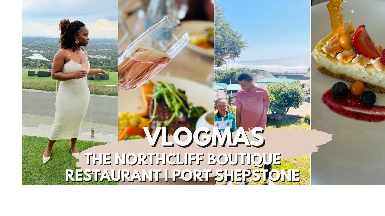 VLOGMAS Ep.2 || THE NORTHCLIFF BOUTIQUE RESTAURANT || KIDS ON VACATION || SOUTH AFRICAN YOUTUBER 🇿🇦