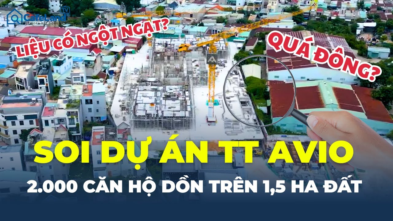 Dự án TT AVIO có 2,000 căn hộ trên khu đất 15,592m2 - Thực hư như thế nào ? | CafeLand