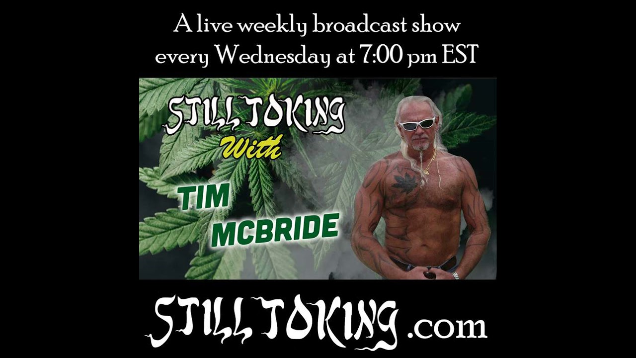 S3E19 - Still Toking with Tim McBride (former Marijuana smuggler/ Pot Hauler)