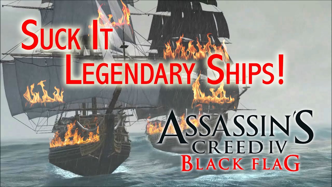 AC4 : Black Flag - Glitch to defeat La Dama Negra, Royal Sovereign, and HMS Fearless legendary ships
