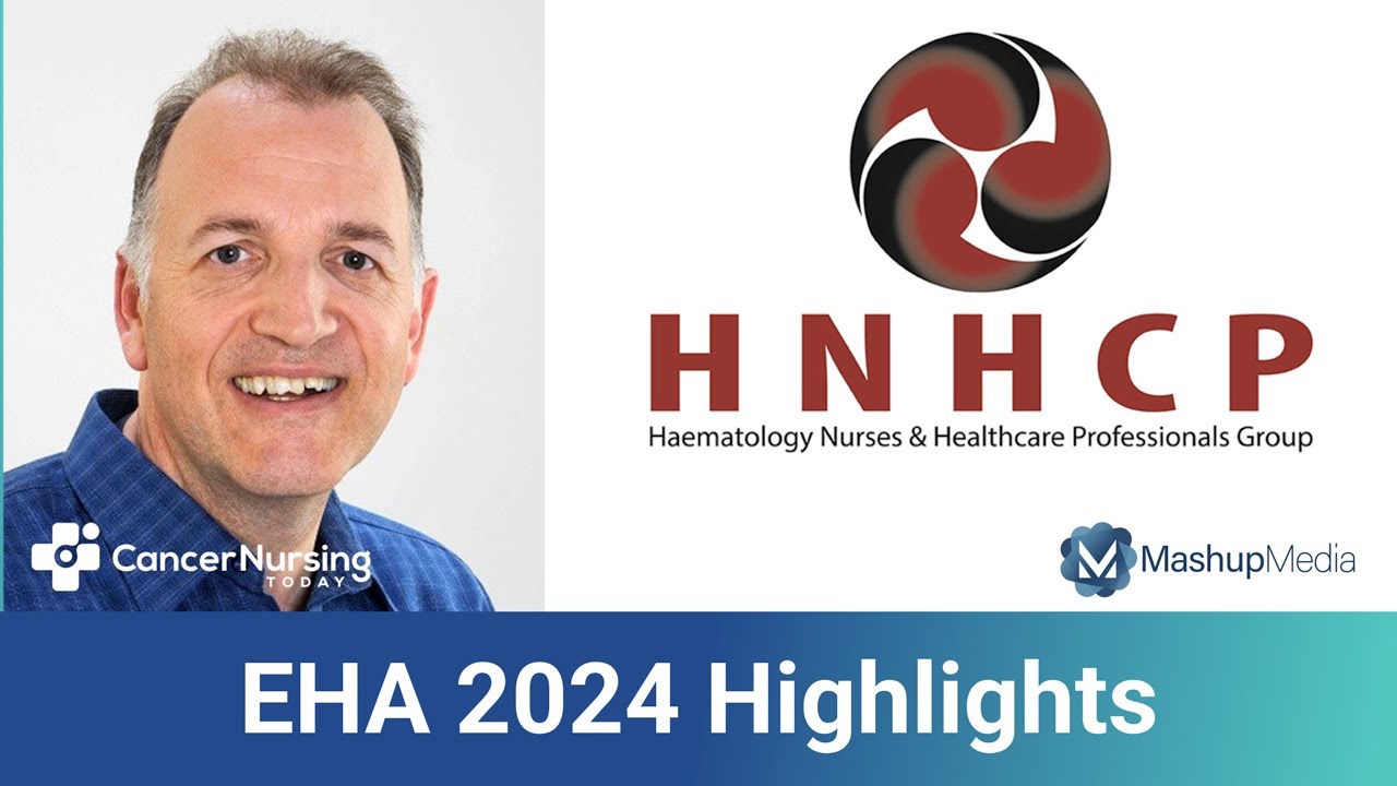 Haematology Nurses and Healthcare Professionals Group President Discusses EHA Congress Highlights