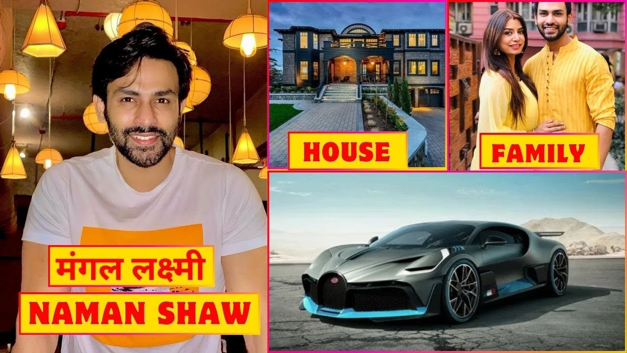 Naman Shaw Lifestyle 2025 | Real Life Partner | and Family