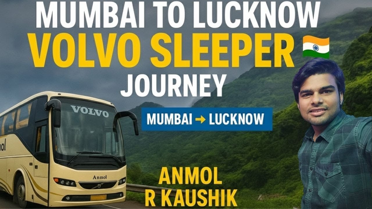 Mumbai to Lucknow Volvo Bus Journey | Long Route Travel Vlog | Anmol R Kaushik |