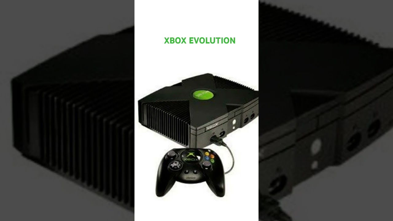 XBOX EVOLUTION#XBOX#GAMER#edit 🎮🕹