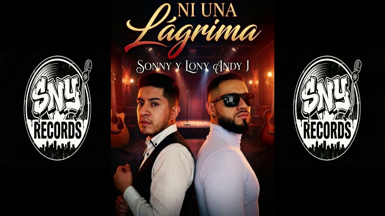 Ni una lagrima - Sonny ft Lony Andy J