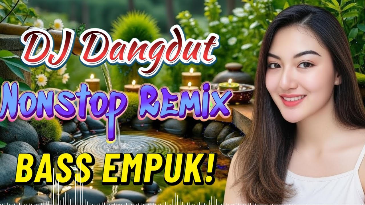 DJ DANGDUT NONSTOP BASS EMPUK 🔥 Teman Kerja Asyik 🎧 Santai Enak Didengar ✨ VOL 170