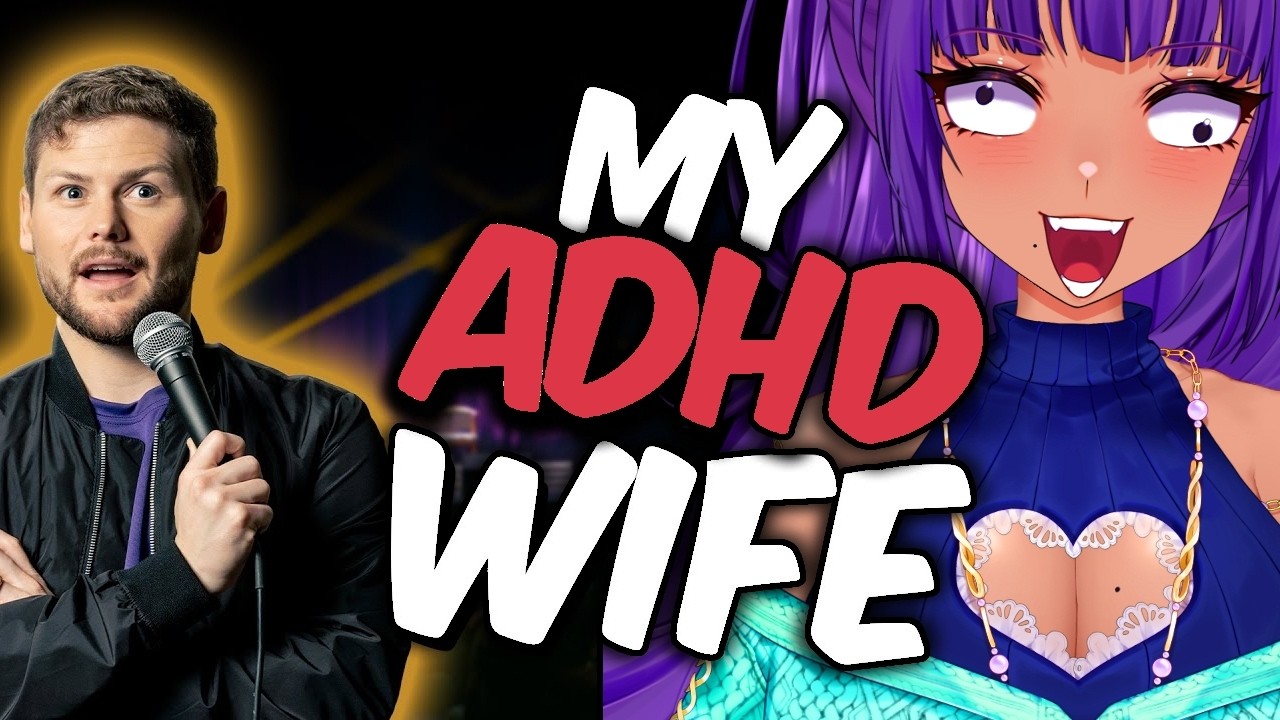It's me, I'm the ADHD wife...