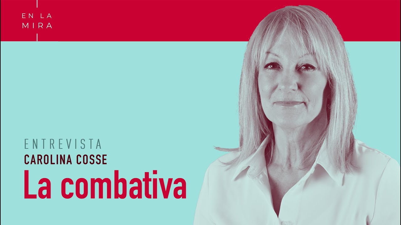 Cosse, la combativa | En La Mira