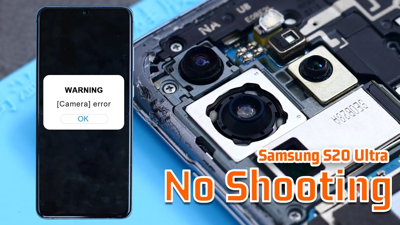 Samsung S20 Ultra No Shooting Caused By Screen Replacement Repair Case