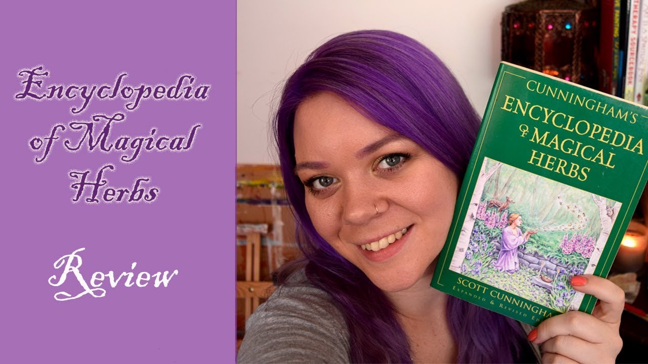 Encyclopedia of Magical Herbs by Scott Cunningham - Book Review