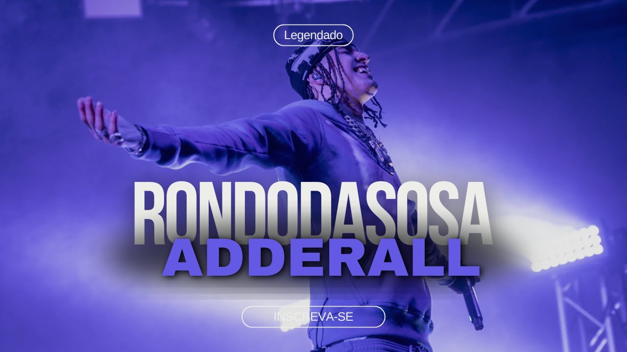 RONDO - ADDERAL [Legenda/Tradução]
