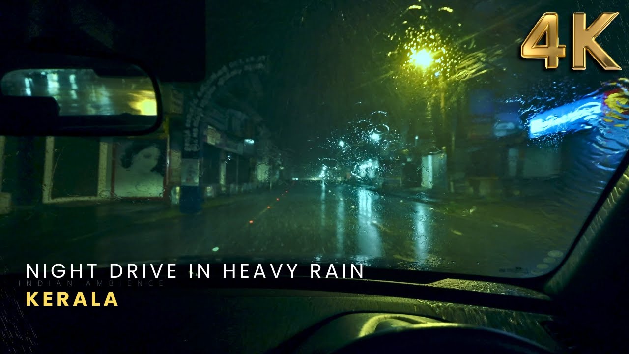 [4K] Driving in Heavy Rain at Night | Kerala Monsoon Drive ASMR Experience