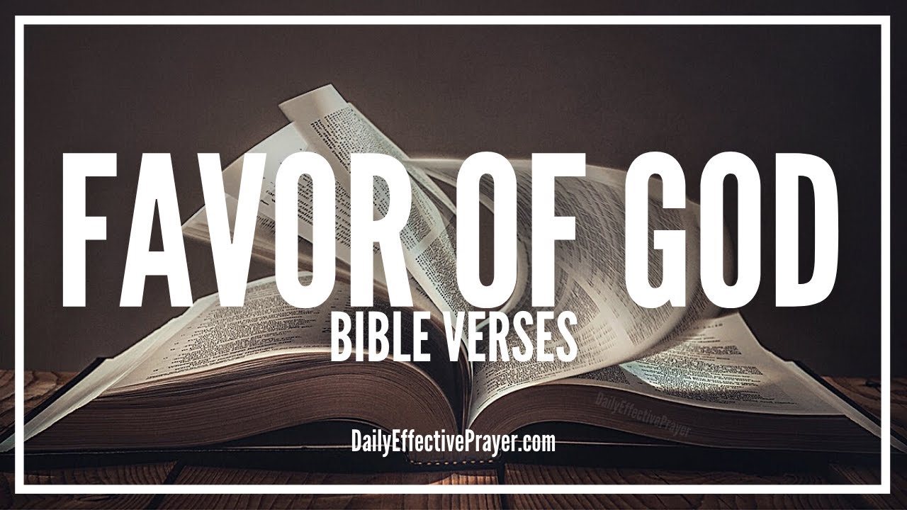 Bible Verses On Favor Of God | Scriptures On Blessed and Highly Favored (Audio Bible)