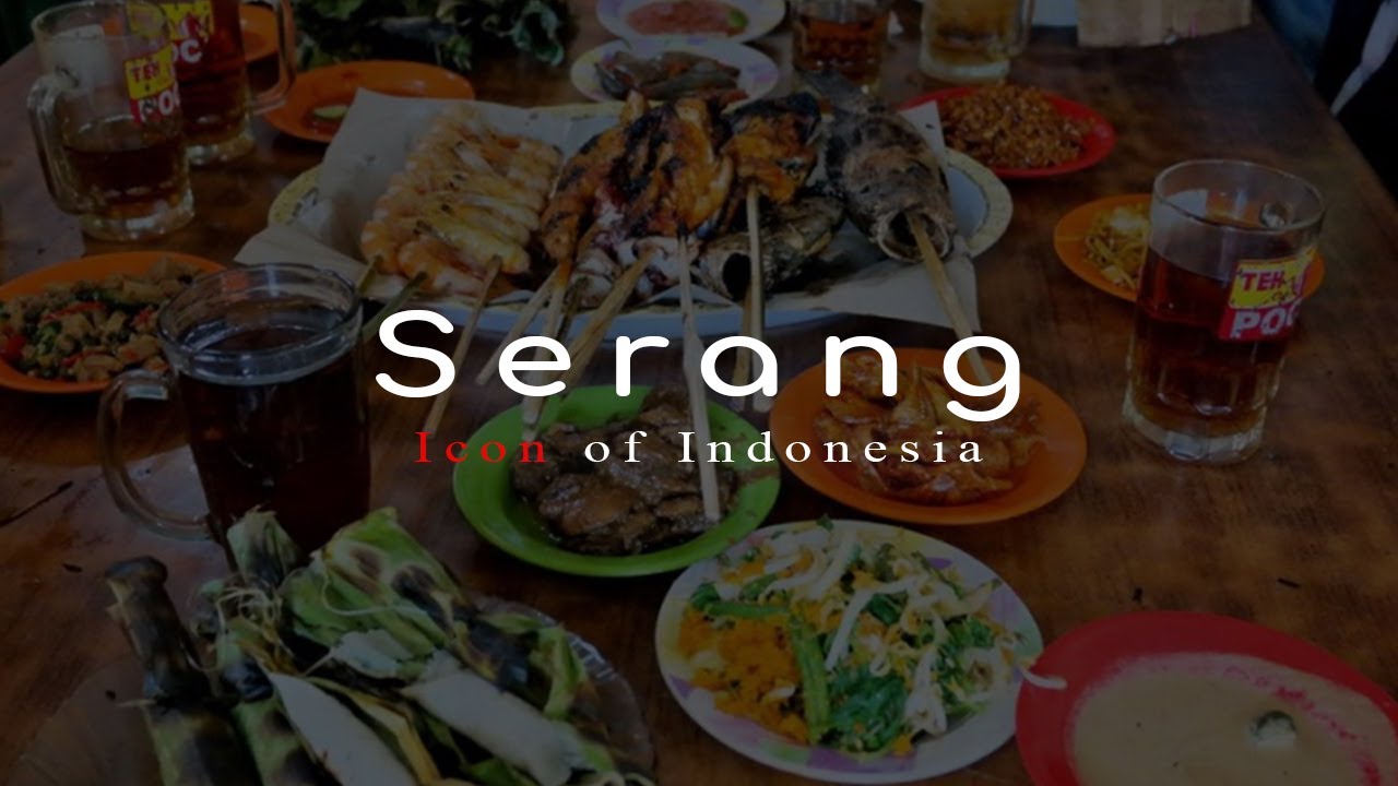 Kuliner yang Paling Diminati di Serang, Banten || Icon of Indonesia