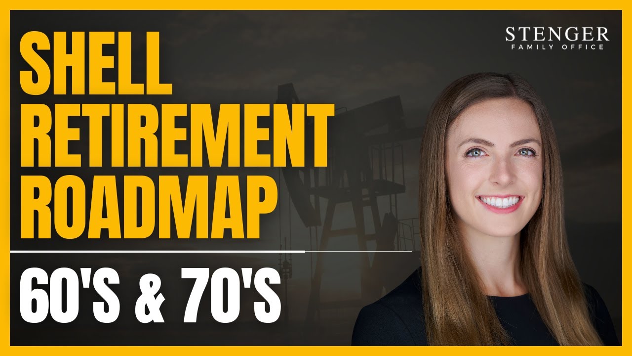Shell Retirement Roadmap | How to Prepare for Retirement in Your 60s & 70s - Audrey Feldpausch, CFP®