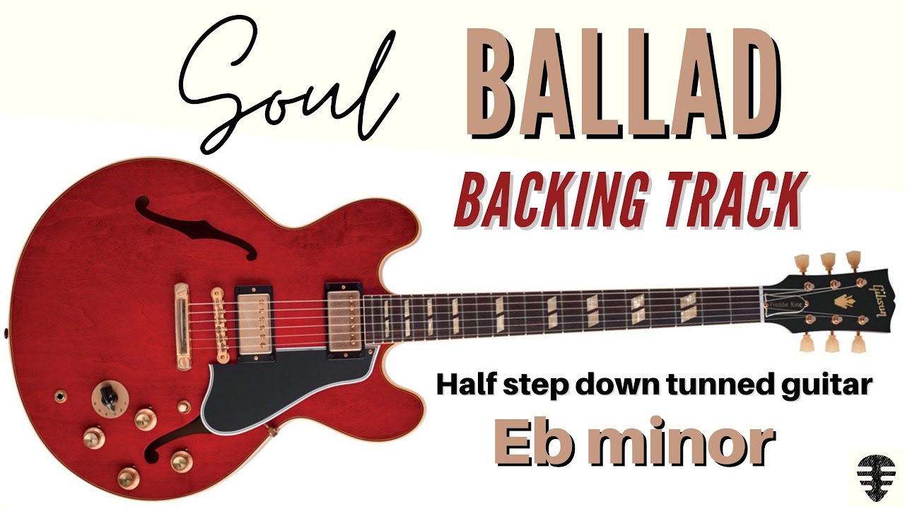 SOUL BALLAD backing track in Eb minor - Good for half step down tunned guitars