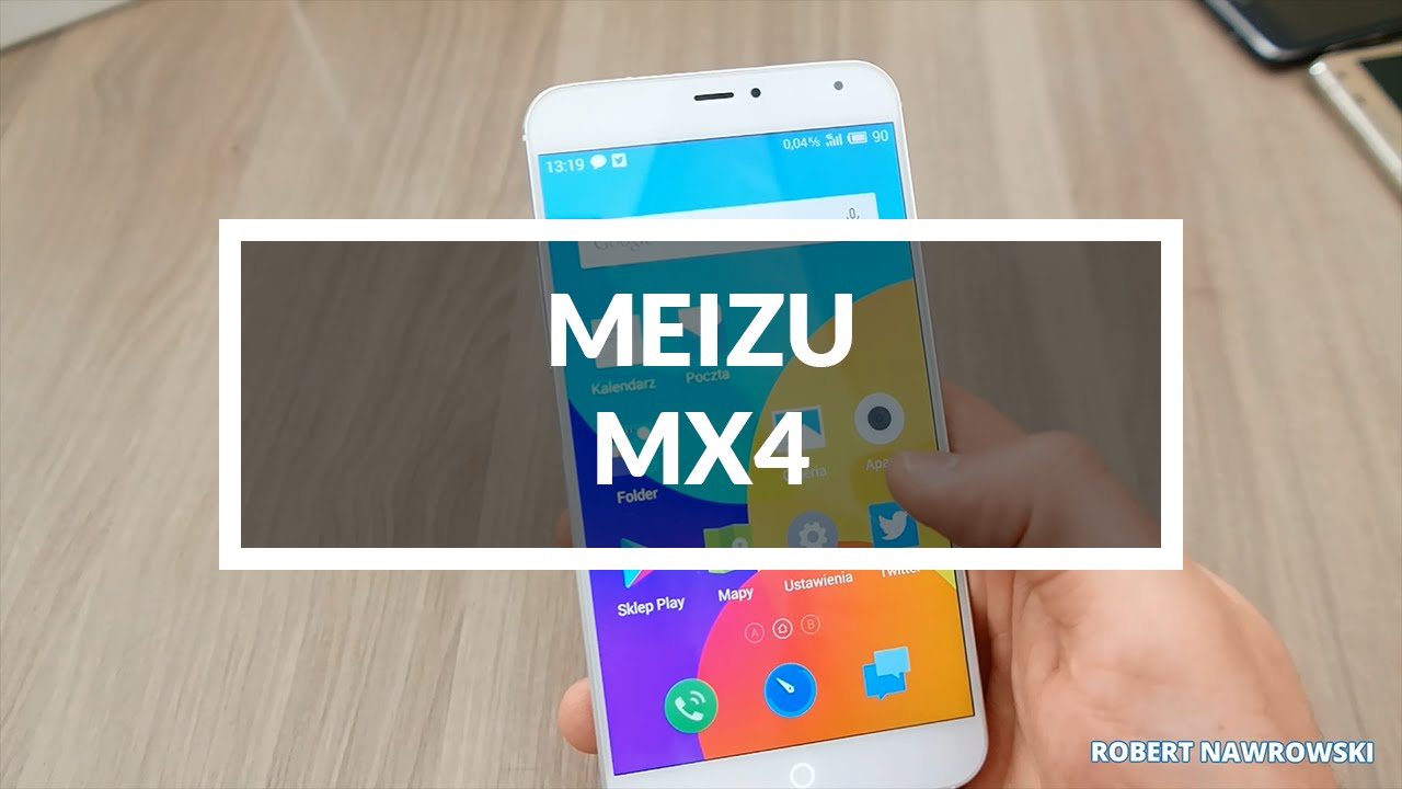 Meizu MX4 Pierwsze wrażenia | Robert Nawrowski | Robert Nawrowski