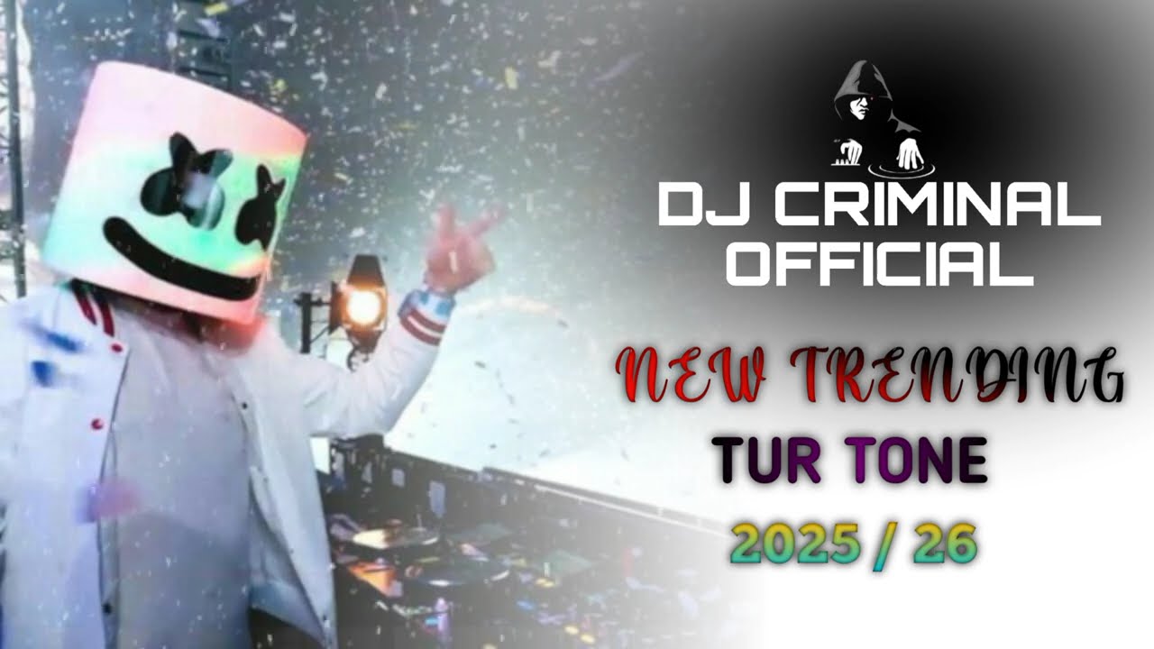 NEW TRENDING TUR TONE 2025-26 ( DJ CRIMINAL OFFICIAL)