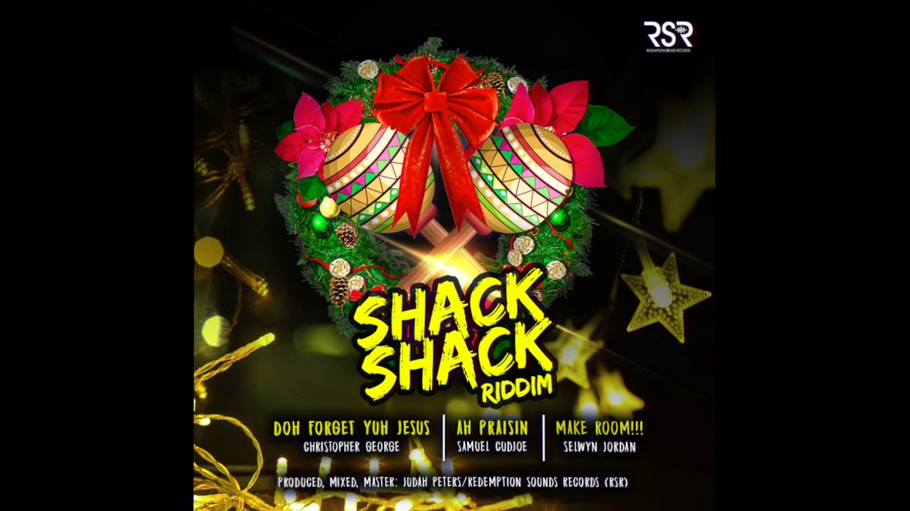 Shack Shack Riddim [RSR] (Soca/Parang)
