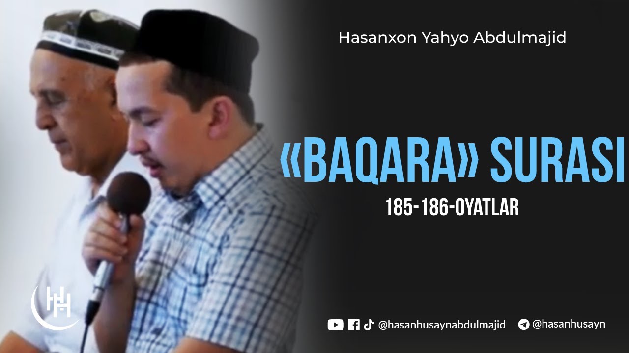 Baqara surasi, 185-186-oyatlar - Hasanxon Yahyo Abdulmajid I Ҳасанхон Яҳё Абдулмажид