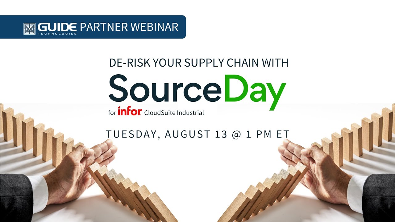CloudSuite Industrial (CSI) Optimization Series: De-Risk Your Supply Chain with SourceDay