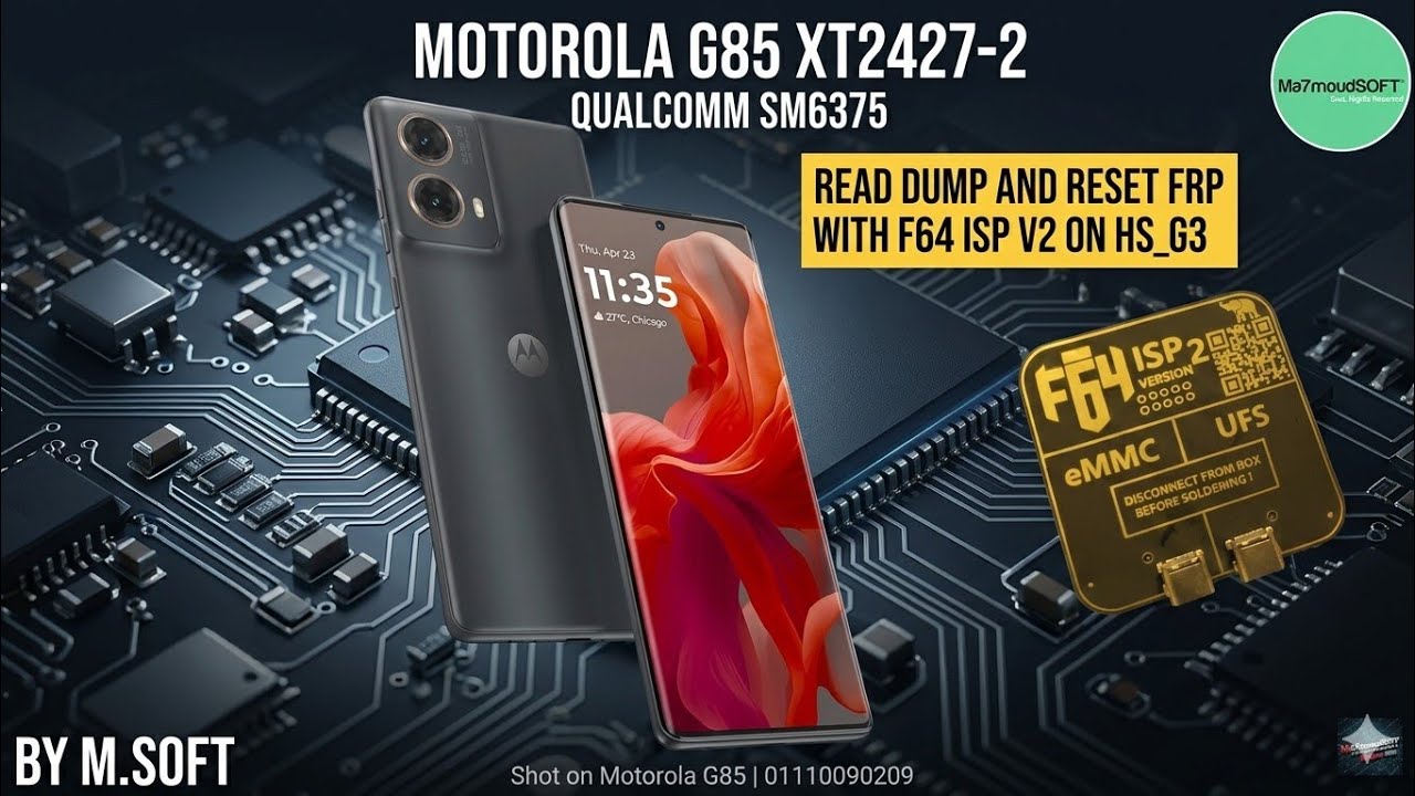 Motorola G85 XT-2427-2 Dump FRP F64 ISP V2 HS_G3