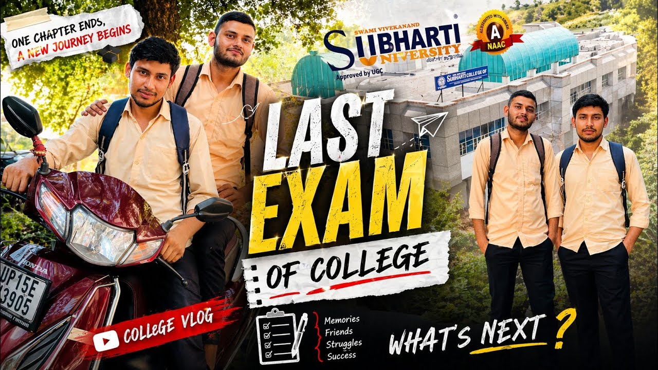 subharti university last exam & my college visit