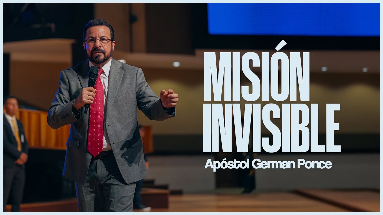 Apóstol German Ponce │ Misión Invisible │ domingo 16 noviembre 2025