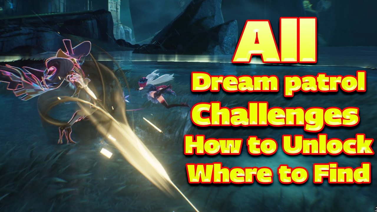 All Dream patrol challenges guide