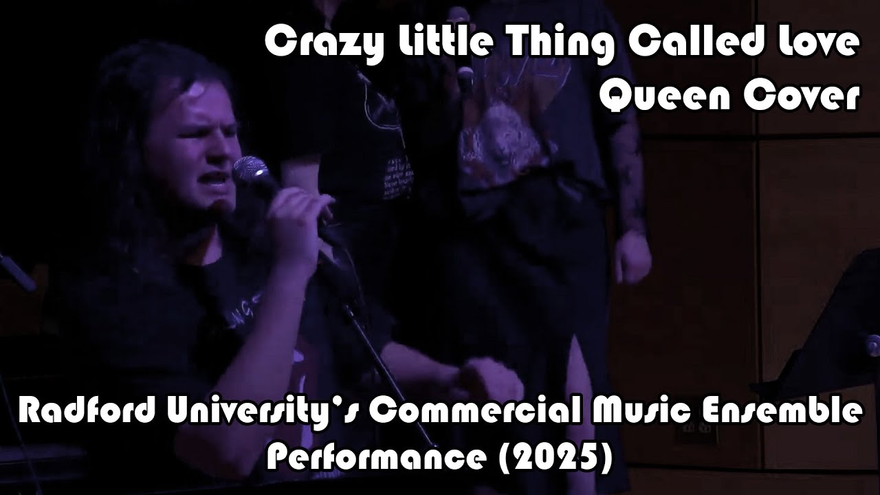 CRAZY LITTLE THING CALLED LOVE - Queen Cover - Radford University's Commercial Music Ensemble (2025)