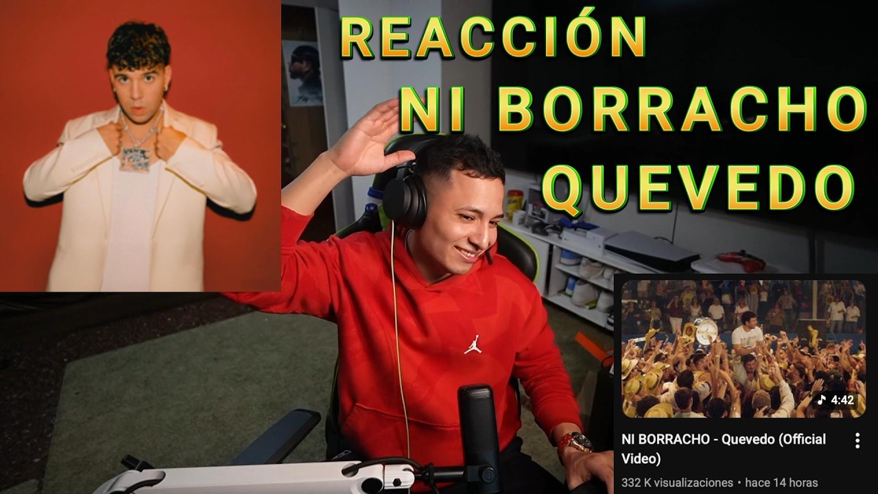 🤍​💙​💛​NI BORRRACHO🤍​💙​💛​ Reacción a QUEVEDO