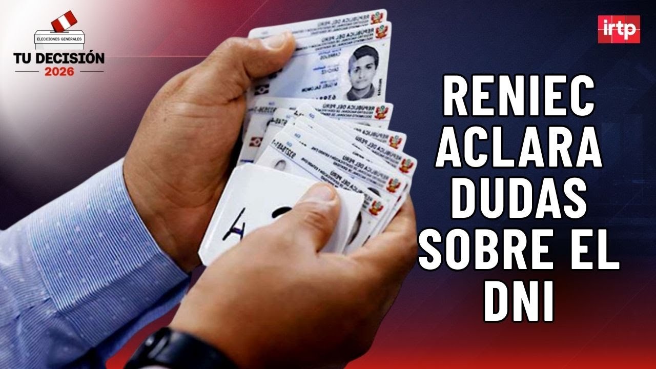 Reniec explica qué hacer si pierdes o tienes vencido tu DNI antes de las elecciones 2026