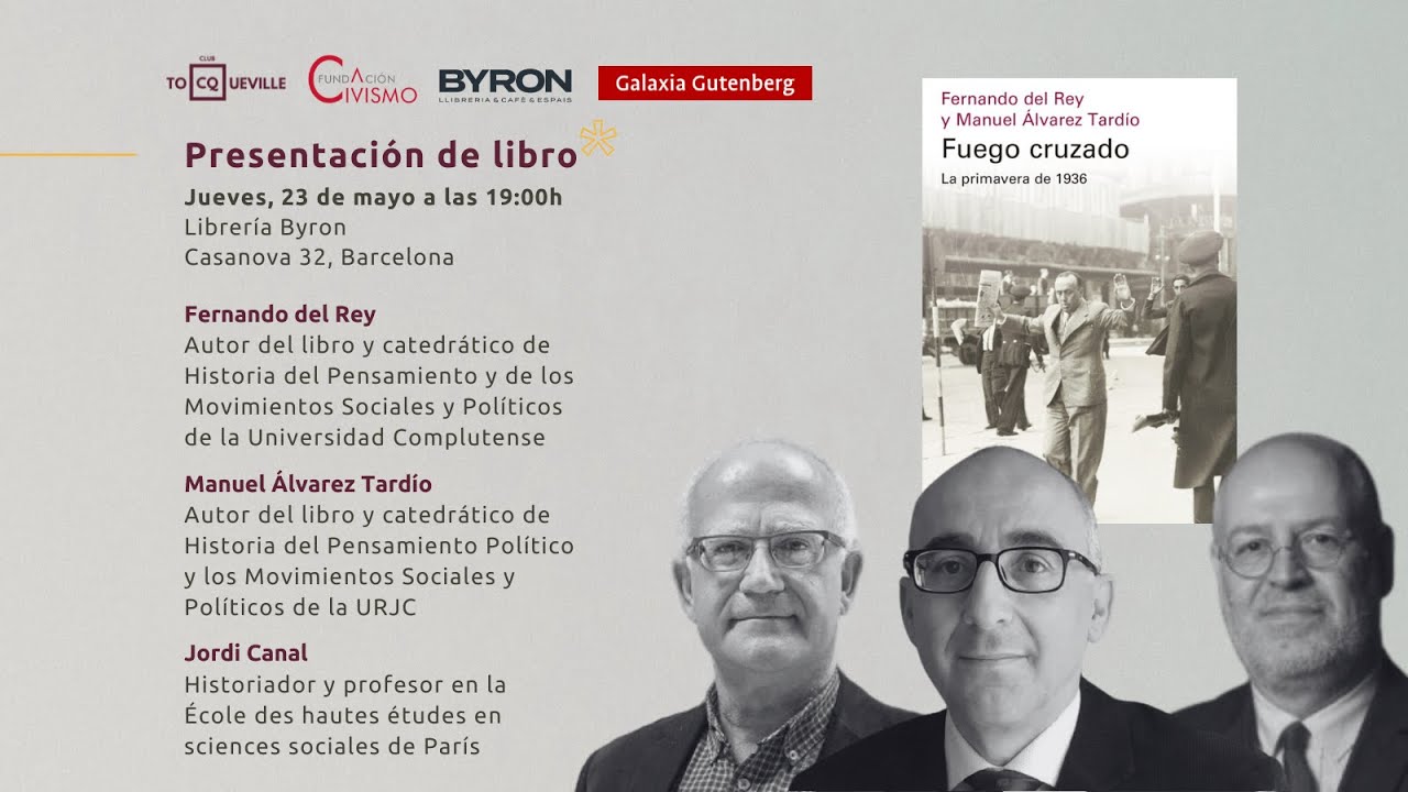 Presentación de «Fuego cruzado» de Fernando del Rey y Manuel Álvarez Tardío, junto a Jordi Canal